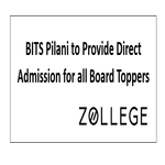 BITS Pilani to Provide Direct Admission for all Board Toppers